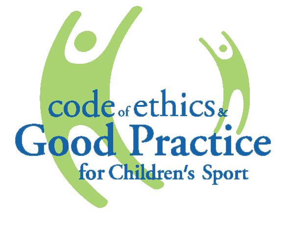 Code of Ethics & Good Practice for Children's Sport